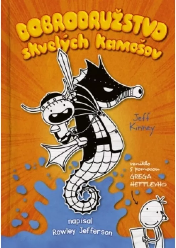 Jeff Kinney - Denník skvelého kamoša 2 - Dobrodružstvo skvelých kamošov