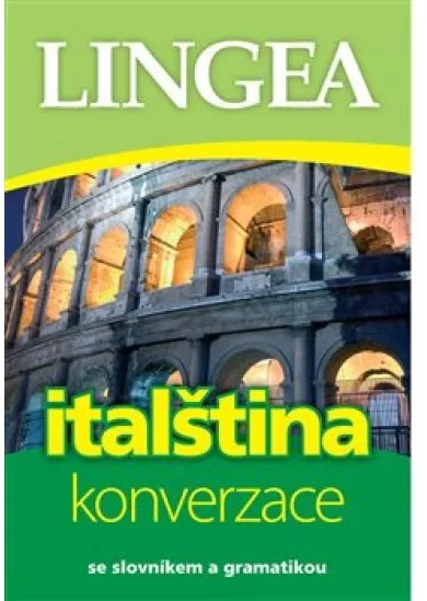 Italština - konverzace - se slovníkem a gramatikou