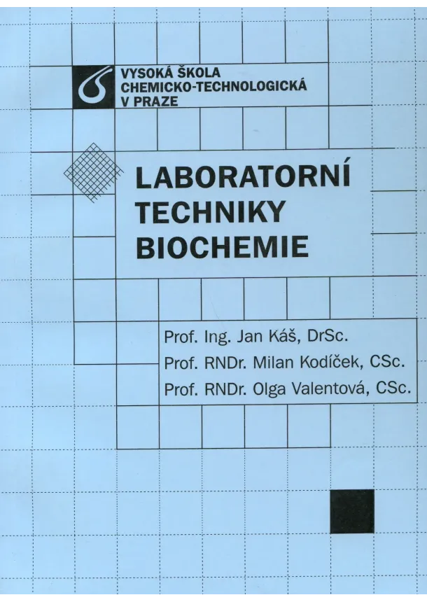Jan Káš, kodíček, Valentová - Laboratorní techniky biochemie