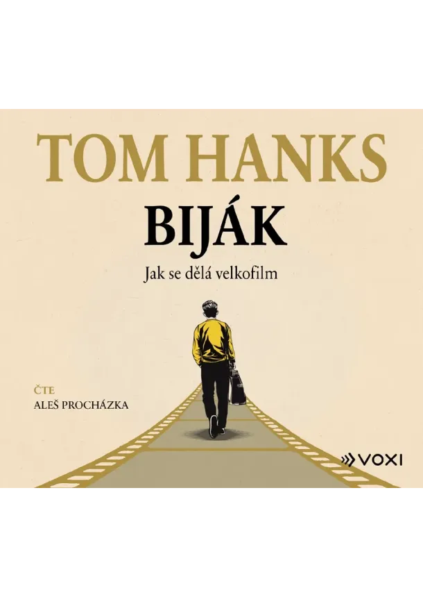 Tom Hanks - Biják: Jak se dělá velkofilm (audiokniha)