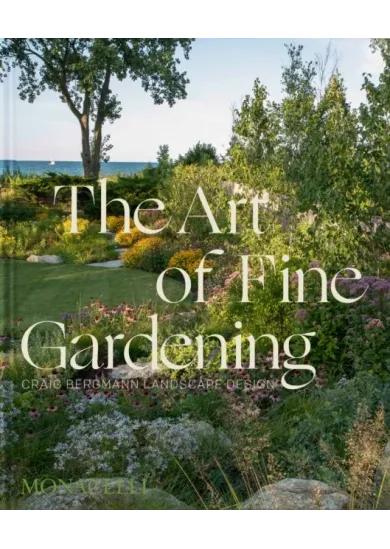 The Art of Fine Gardening