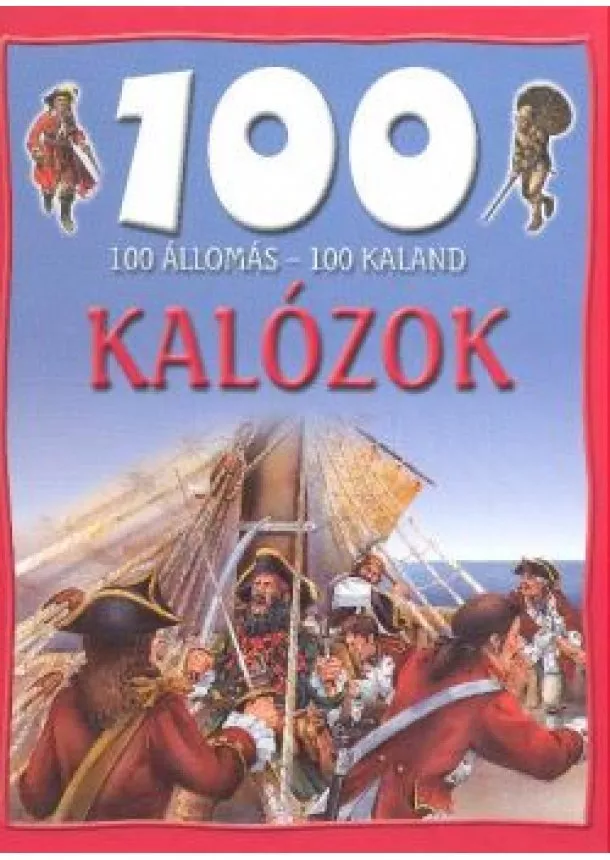 Mattenheim Gréta - 100 ÁLLOMÁS - 100 KALAND /KALÓZOK