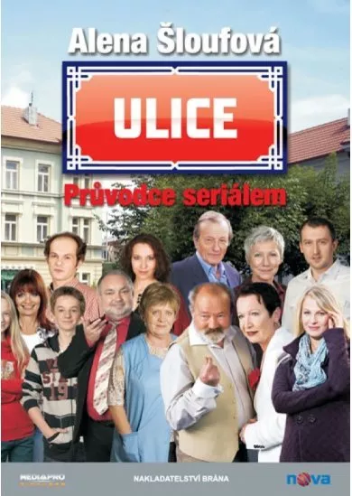 Ulice - Průvodce seriálem