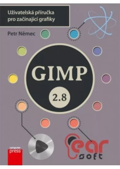 GIMP 2.8 - Uživatelská příručka pro začínající grafiky