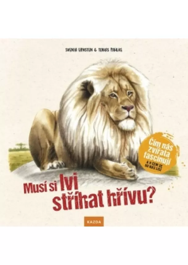 Svenja, Pahlke Tobias Ernsten, Tobias Pahlke - Musí si lvi stříhat hřívu? - Čím nás zví
