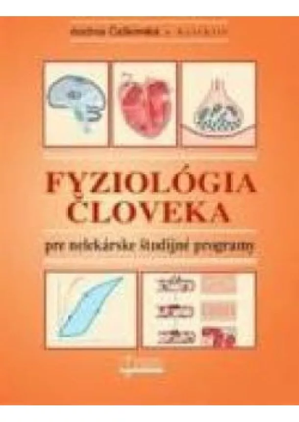 Kolektív autorov, Andrea Čalkovská - Fyziológia človeka pre nelekárske študijné odbory