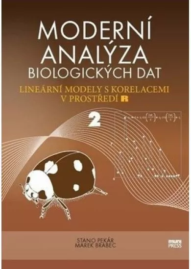 Moderní analýza biologických dat 2. díl - Lineární modely s korelacemi v prostředí R