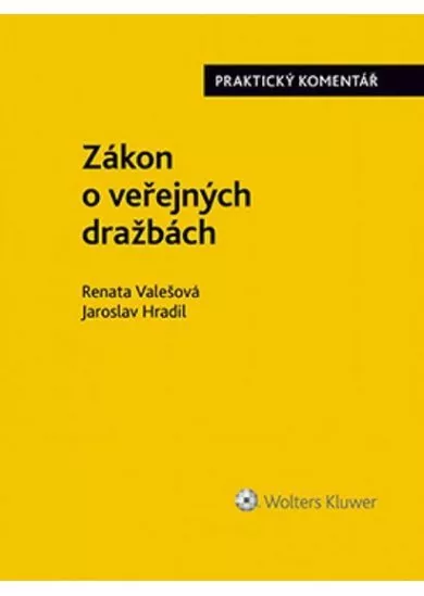 Zákon o veřejných dražbách: Praktický komentář