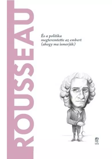 Rousseau - A világ filozófusai 16.