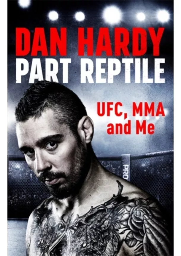 Dan Hardy - Part Reptile