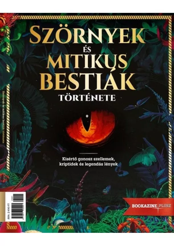 Bookazine - Szörnyek és mitikus bestiák története - Bookazine Plusz