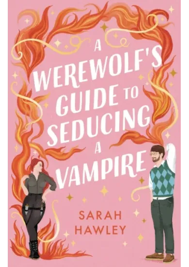 A Werewolf's Guide to Seducing a Vampire