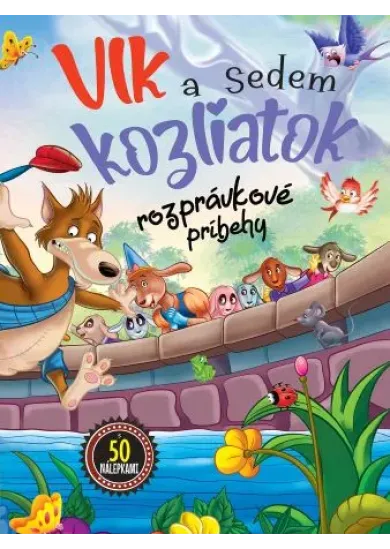 Vlk a 7 kozliatok - rozprávkové príbehy - s 50 nálepkami