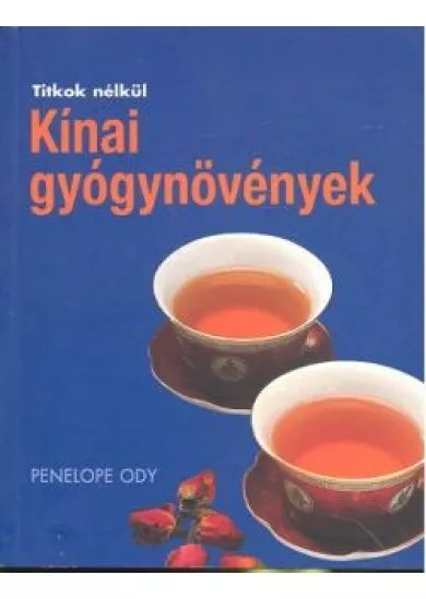 KÍNAI GYÓGYNÖVÉNYEK