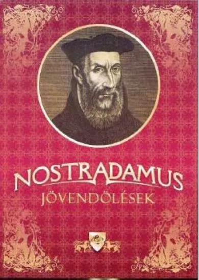 NOSTRADAMUS JÖVENDÖLÉSEK