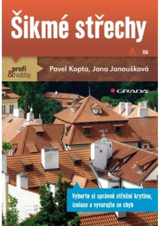 Kopta Pavel, Janoušková Jana - Šikmé střechy