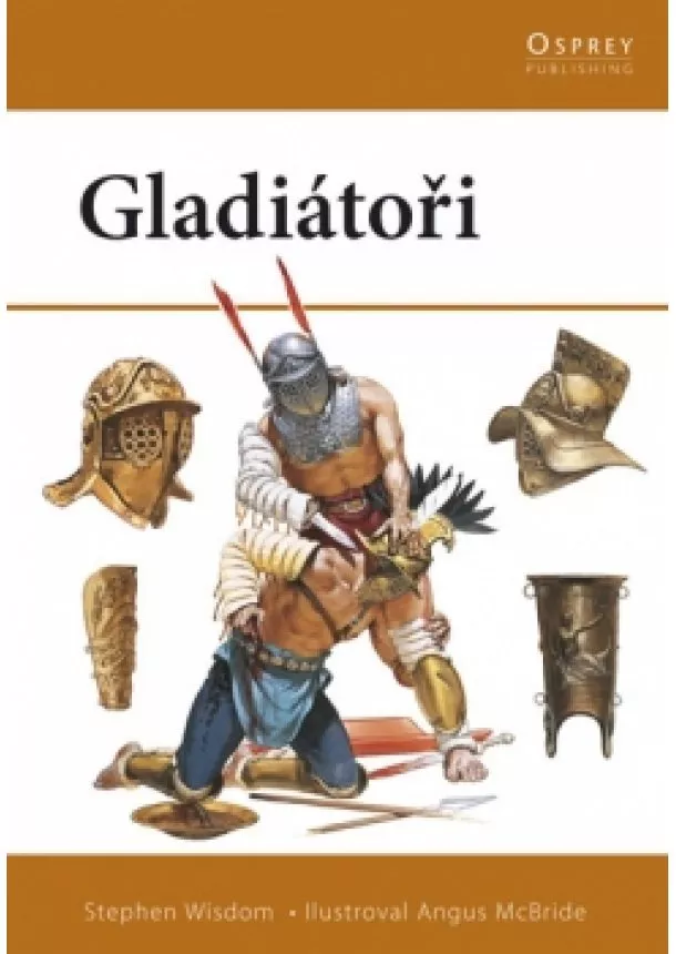 Stephen Wisdom - Gladiátoři