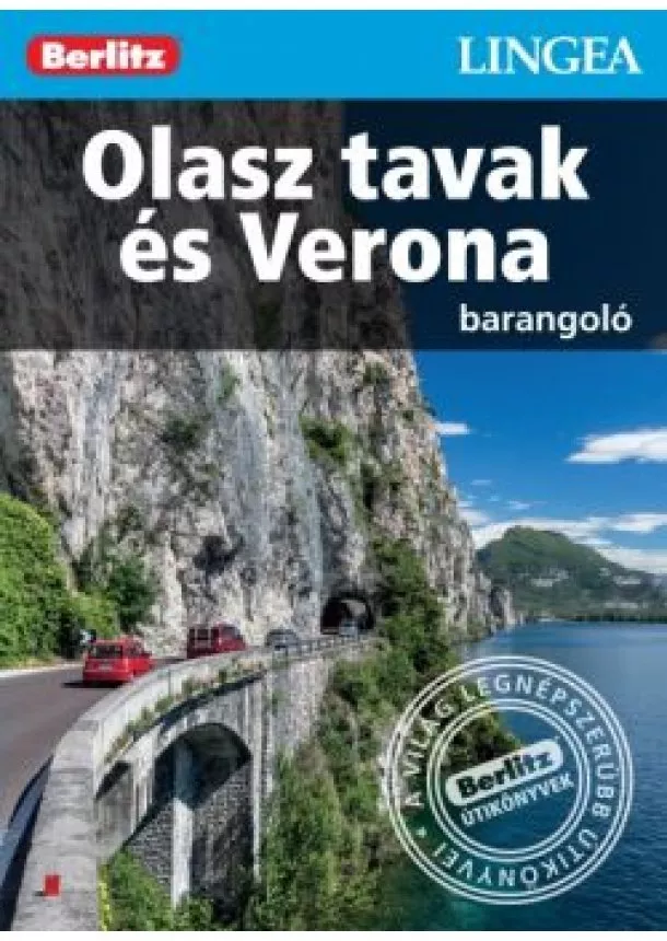 BERLITZ ÚTIKÖNYVEK - OLASZ TAVAK ÉS VERONA