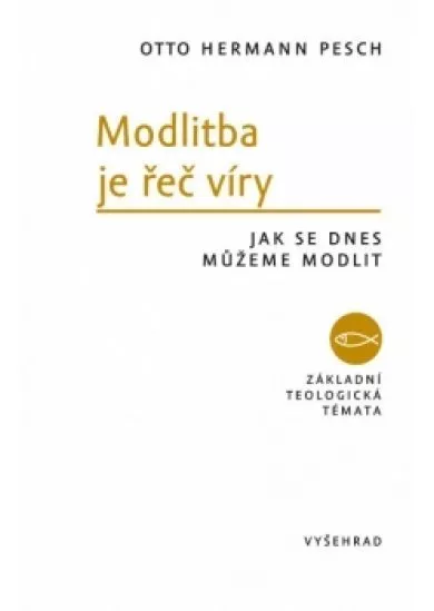 Modlitba je řeč víry