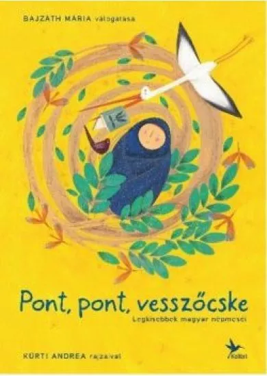 Pont, pont, vesszőcske - Legkisebbek magyar népmeséi