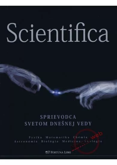 Scientifica - Sprievodca svetom dnešnej vedy