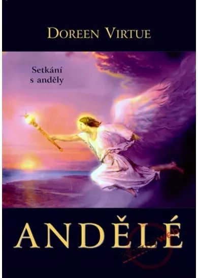 Andělé - Setkání s anděly