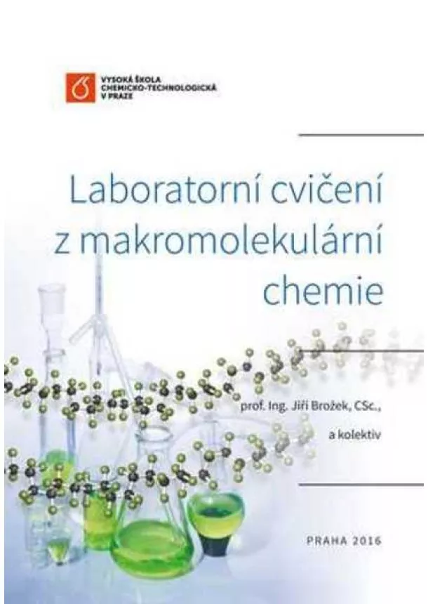 Jiří Brožek - Laboratorní cvičení z makromolekulární chemie