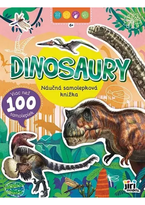 Dinosaury - Náučná samolepková knižka 6+ - viac než 100 samolepiek