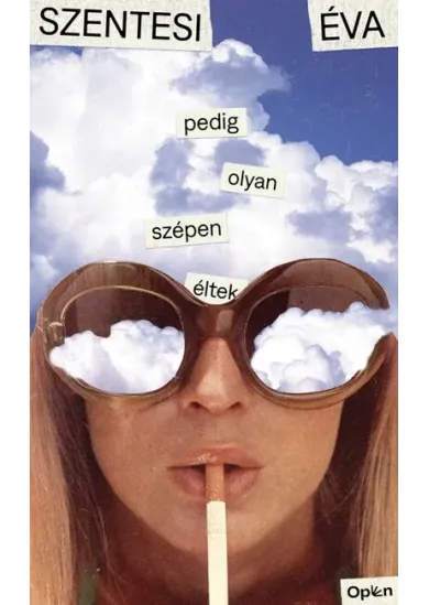 Pedig olyan szépen éltek (4. kiadás)