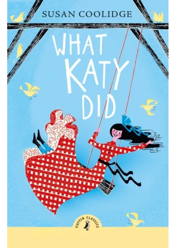 Susan Coolidge - What Katy Did