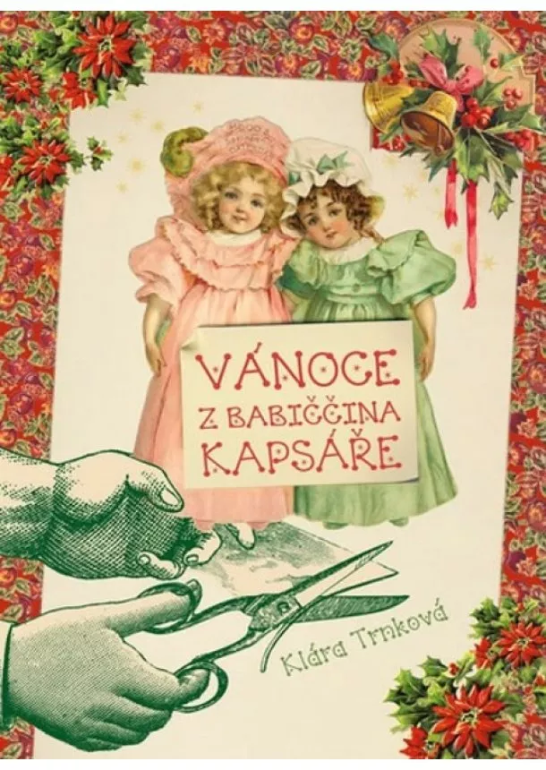 Klára Trnková - Vánoce z babiččina kapsáře