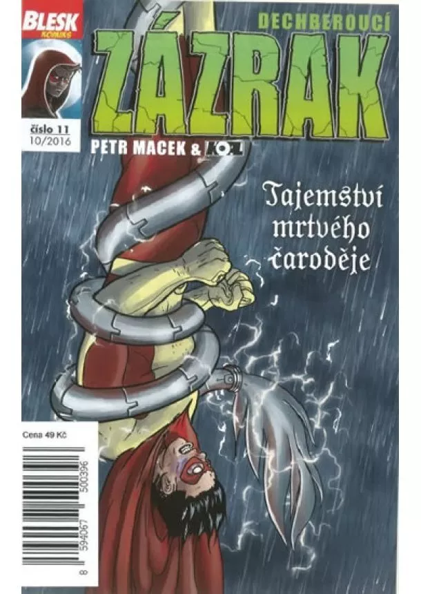 Petr Macek, Petr Kopl - Blesk komiks 11 - Dechberoucí zázrak - Tajemství mrtvého čaroděje 10/2016