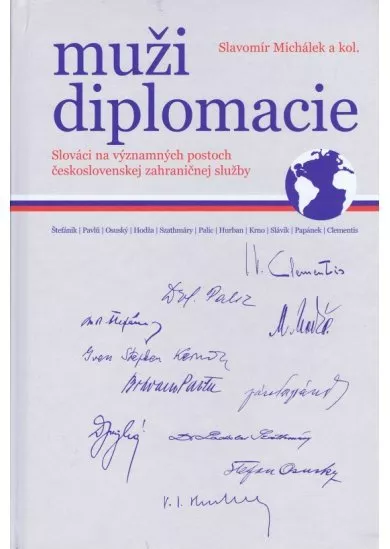 Muži diplomacie - Slováci na významných postoch zahraničnej služby