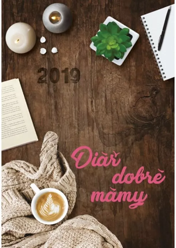 Kolektív - Diář dobré mámy 2019