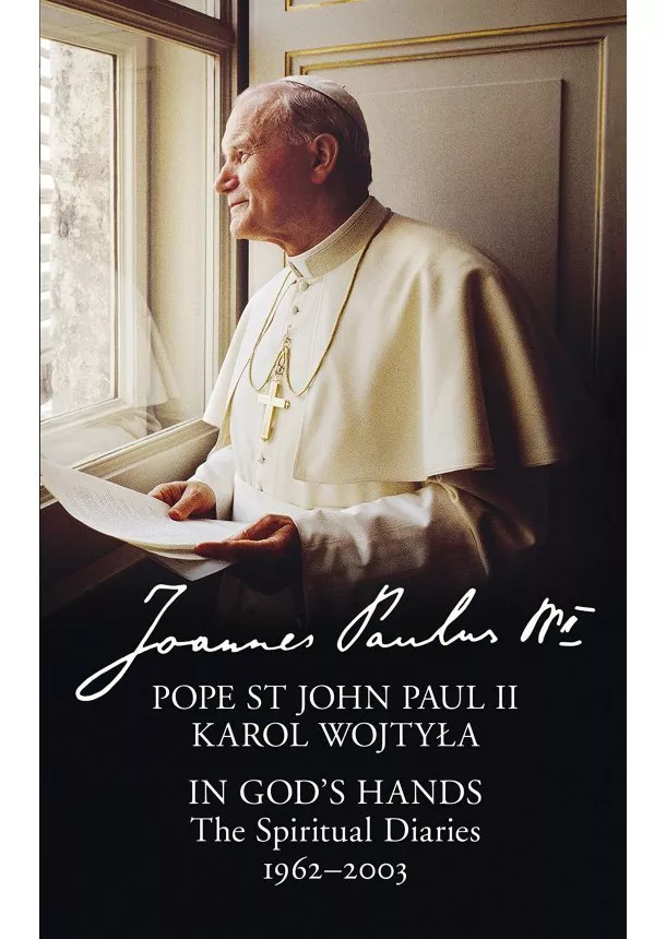 Pope St John Paul II - In Gods Hands