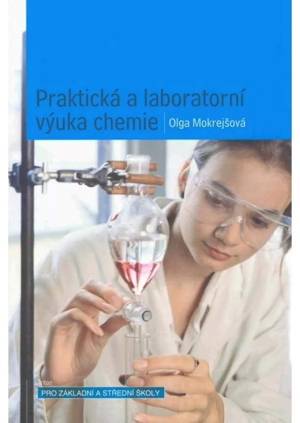 Olga Mokrejšová - Praktická a laboratorní výuka chemie