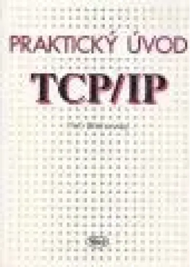 Praktický úvod do TCP/IP