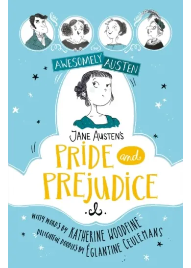 Awesomely Austen - Illustrated and Retold: Jane Austen's Pride and Prejudice