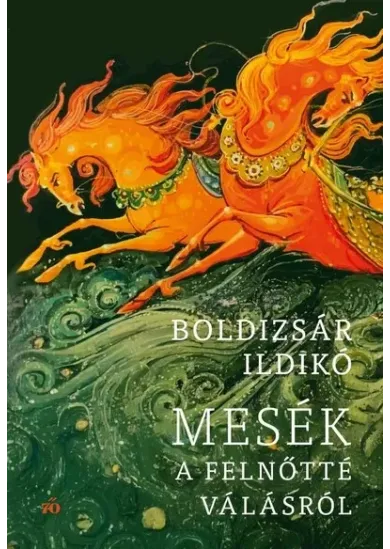 Mesék a felnőtté válásról (új kiadás)