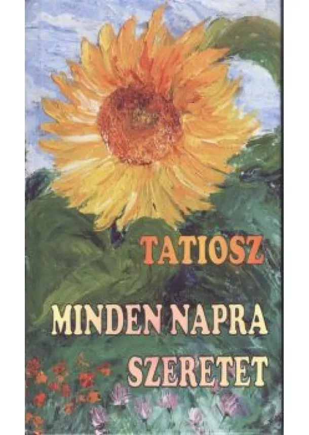 Tatiosz - Minden napra szeretet