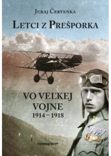 Letci z Prešporka vo Veľkej vojne 1914 – 1918