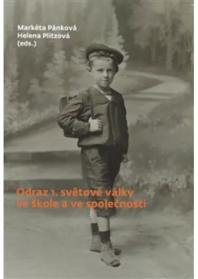 Odraz 1. světové války ve škole a ve společnosti