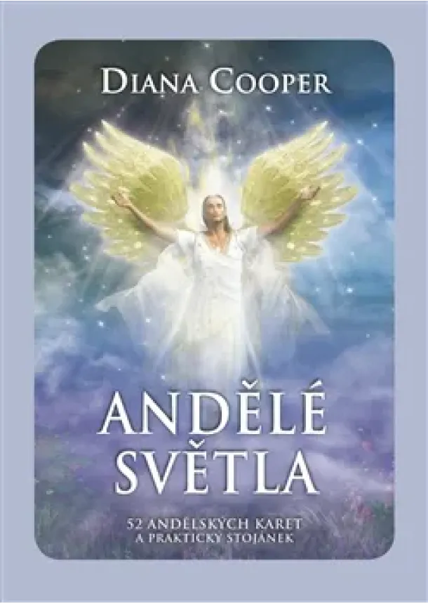 Diana Cooper - Andělé světla - 52 andělských karet a praktický stojánek