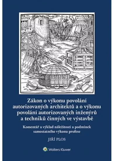 Zákon o výkonu povolání autorizovaných architektů a o výkonu povolání autorizovaných inženýrů a techniků činných ve výstavbě