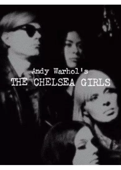 Andy Warhols The Chelsea Girls