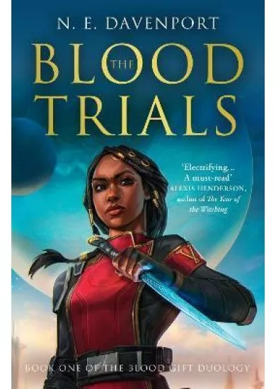 The Blood Trials (The Blood Gift Duology, Book 1)