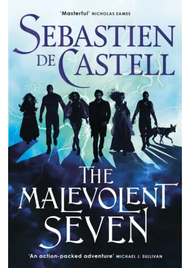 Sebastien de Castell - The Malevolent Seven