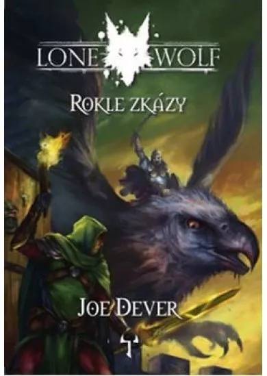 Lone Wolf 4 - Rokle zkázy (gamebook)