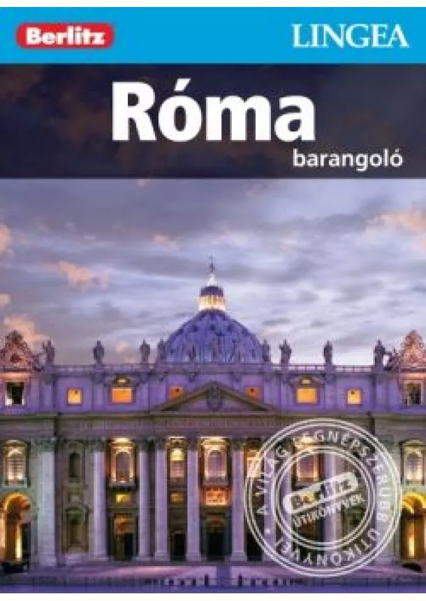 Berlitz Útikönyvek - Róma /Berlitz barangoló