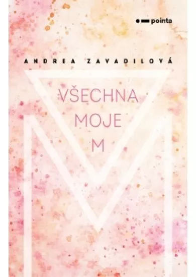 Všechna moje M